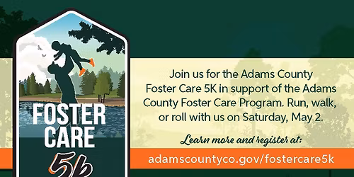 Adams County Foster Care 5K Run\/Walk 