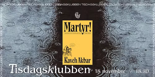Tisdagsklubben: Martyr! by Kaveh Akbar