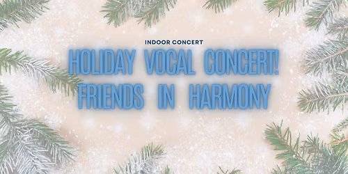 Holiday Vocal Concert!