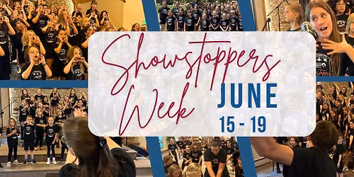 Showstoppers Week