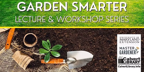 Garden Smarter: Seed Saving Workshop (PF)