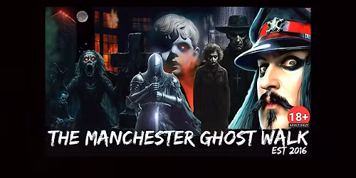 FLECKY BENNETT\u2019S THE MANCHESTER GHOST WALK