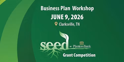SEED Business Plan Workshop - Clarksville 
