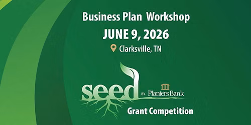 SEED Business Plan Workshop - Clarksville