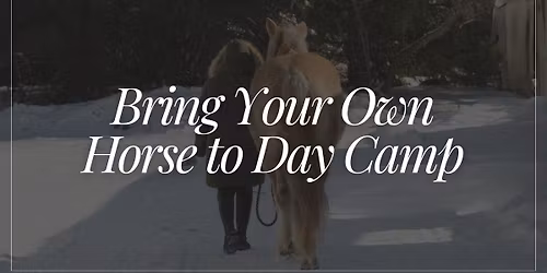 Bring Your Own Horse to Day Camp