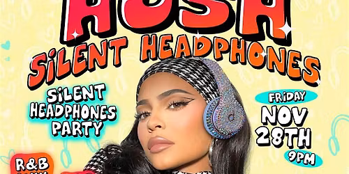 Hush Silent Headphones Party: R&B Black Fridy