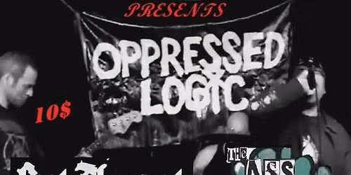 Oppressed Logic, Cut Throat, Ass Souls, Smorgasborg @ Black Wall Gallery, Albuquerque, New Mexico!