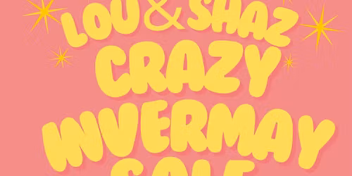 CRAZY INVERMAY SALE