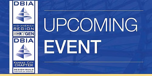 DBIA KC & NextGen |  Progressive Design-Build Happy Hour