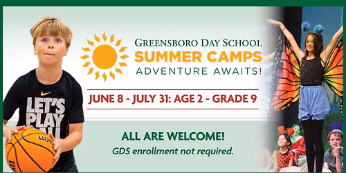 Summer Camps at Greensboro Day School - Seven Weeks of Adventure!