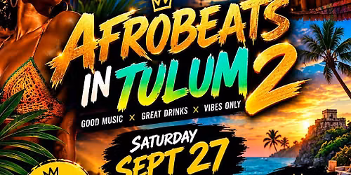 Afrobeats in TULUM 2