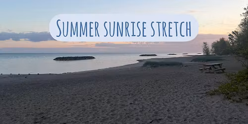 Summer Sunrise Stretch