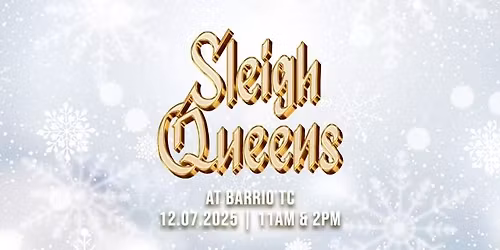 MI DRAG BRUNCH: Sleigh Queens