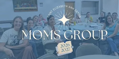 Moms Group Meetings 2026-2027