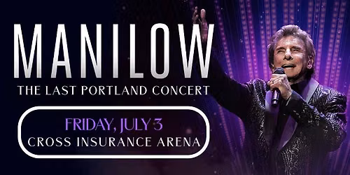 MANILOW: The Last Portland Concert