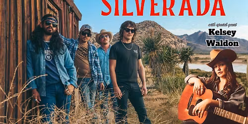 Silverada with Special Guest Kelsey Waldon