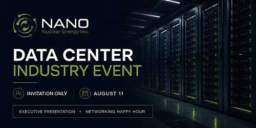 NANO Nuclear Energy Data Center Industry Event (Invitation Only)