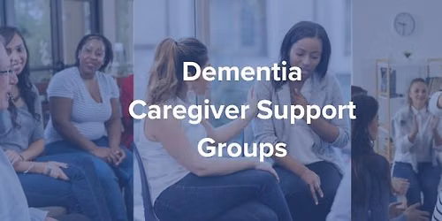 Dementia Caregiver Support Group