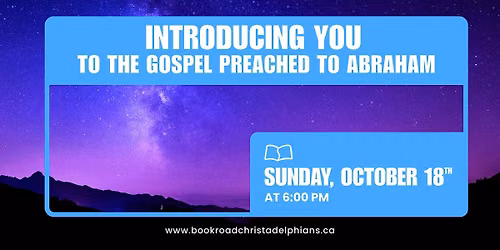 Public Lecture:  "Introducing You to the Gospel Preached to Abraham"