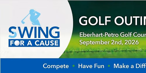 Swing For A Cause Golf Outing!