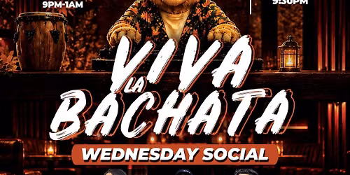 \ud83d\udfe0Viva La Bachata Wednesday Social \ud83d\udc3b
