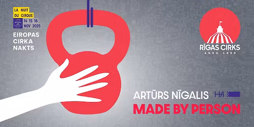 Art\u016bra N\u012bga\u013ca izr\u0101de \u201cMade by Person\u201d Eiropas cirka nakts ietvaros