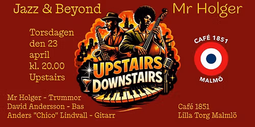 Mr Holger - Jazz & Beyond - Upstairs, Downstairs.