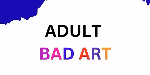 Adult Bad Art