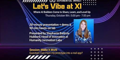 Let's Vibe at XI - October Special Session: Make It Work