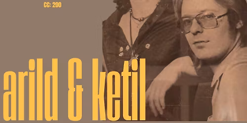 En hyllest til Arild og Ketil