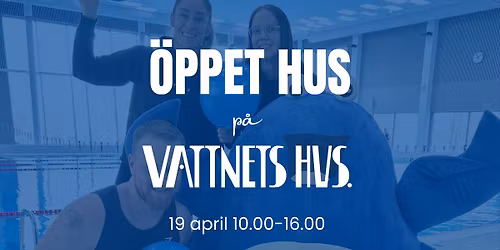\u00d6PPET HUS p\u00e5 VATTNETS HUS