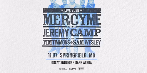 MercyMe Live - Springfield, MO