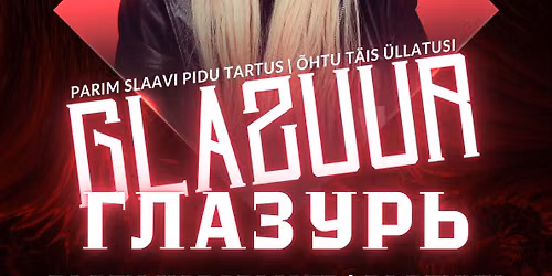 13|06 "GLAZUUR | \u0413\u041b\u0410\u0417\u0423\u0420\u042c" - Slavic Dance Party @ S\u00d5BRA PESA Tartu Eesti @ Den Karabljoff & DJ Denny