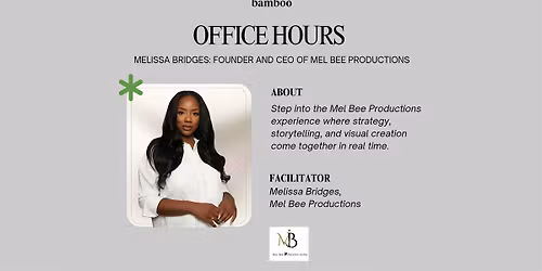 Melissa Bridges Office Hours: Mel Bee Productions