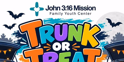 Trunk or Treat @ John 3:16 Mission Family Youuth Center