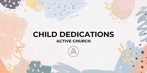 Child Dedications