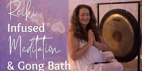 Reiki Meditation Infused with Sacred Sound - Love Donation Event