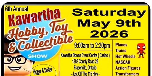 6th Annual Kawartha Hobby, Toy & Collectables Show
