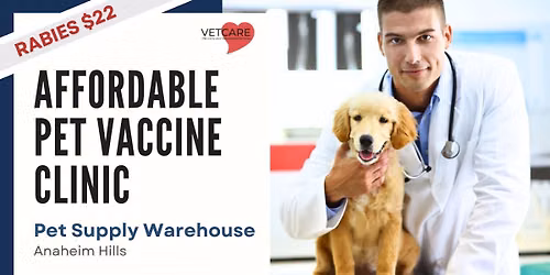 Affordable Pet Vaccine Clinic - Pet Supply Warehouse Anaheim