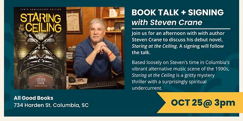 Staring at the Ceiling w\/ Steven Crane at All Good Books in Columbia