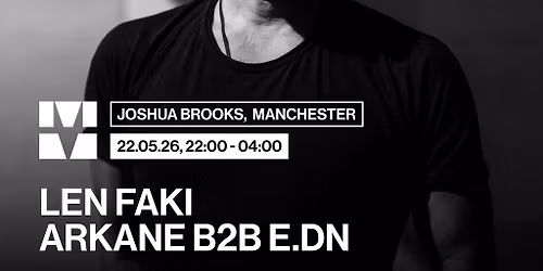 Mechano Presents Len Faki + Arkane B2B E.dn