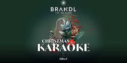 \ud83c\udfa4\u2728 Christmas Karaoke im Brandl \ud83c\udf85\ud83c\udfb6