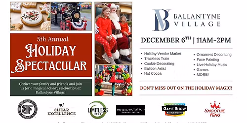 Annual Ballantyne Holiday Spectacular