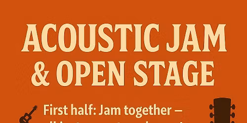 Acoustic Jam & Open Stage