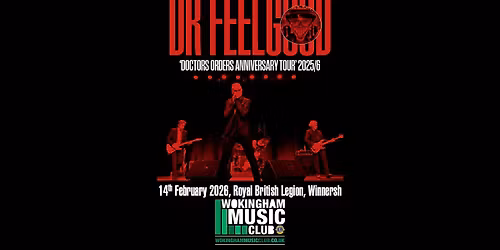 Wokingham Music Club - Dr Feelgood - Doctors Orders Anniversary Tour