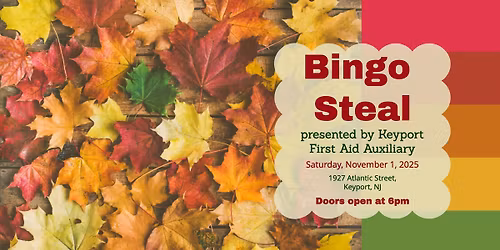 Bingo Steal presented by Keyport First Aid Auxiliary