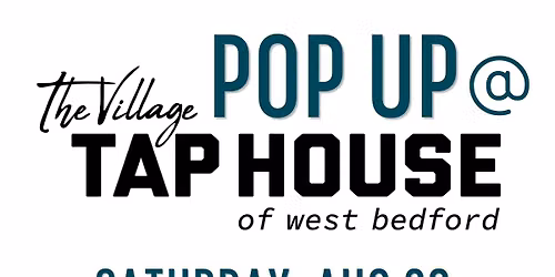 Pop Up @ The Village Taphouse 