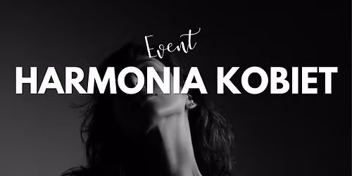 Event Harmonia Kobiet