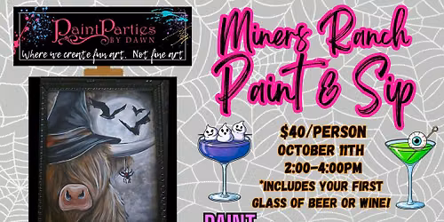 Witchy Cow Paint Party at Miners Ranch Ages 21+