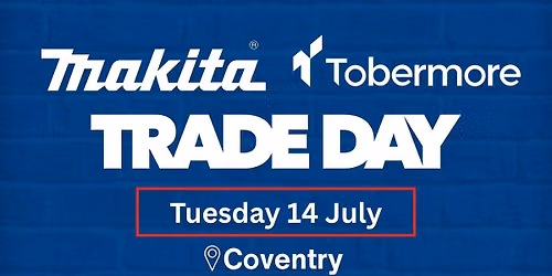 Trade Day with Makita and Tobermore